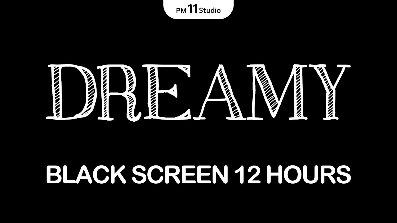 DREAMY SLEEP MUSIC | Sleep Music for Relaxing, Deep Sleep | Black Screen