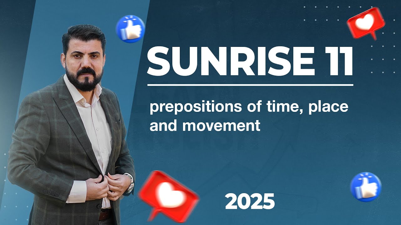Sunrise 11 - prepositions of time, place and movement 001