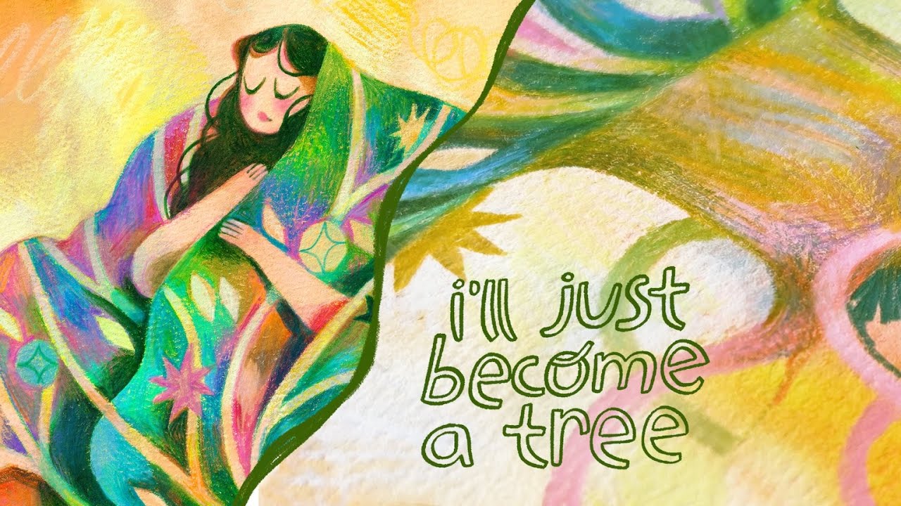 I'll Just Become A Tree ☼︎