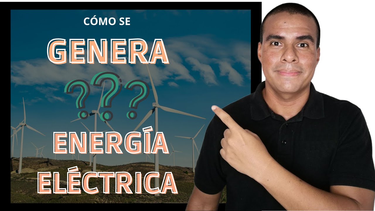 👉 3 FORMAS de GENERACIÓN de ENERGÍA ELÉCTRICA [EXPLICADO & CON EJEMPLOS]