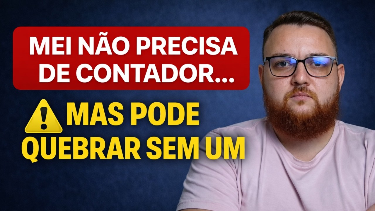 MEI Precisa de Contador em 2026? Veja Antes de Crescer