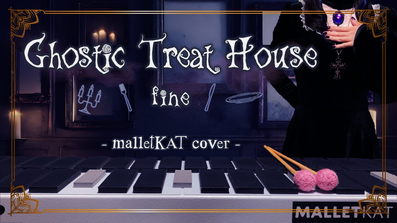 【あんスタ】fine「Ghostic Treat House」弾いてみた【malletKAT】