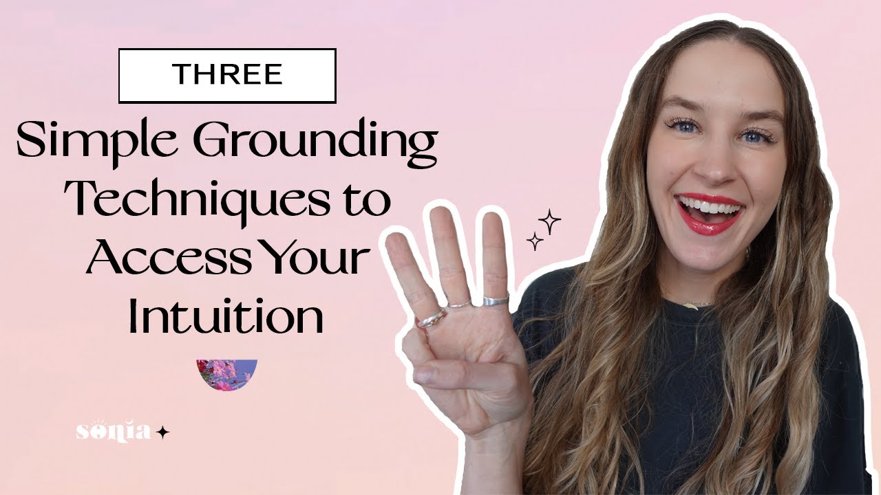 3 простых способа заземления для доступа к интуиции | Соня Талли