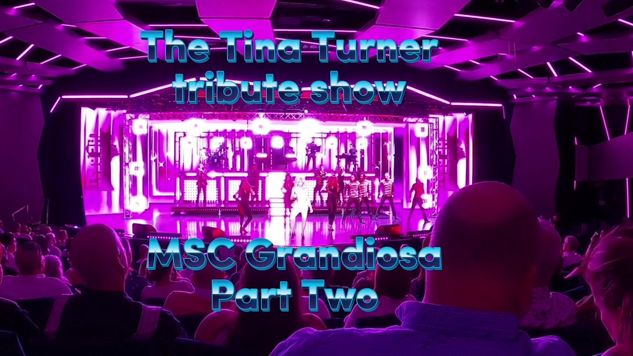 The Tina Turner tribute show - MSC Grandiosa Part Two