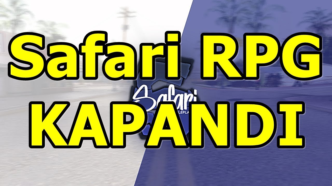 Safari Roleplay ELVEDA - SON