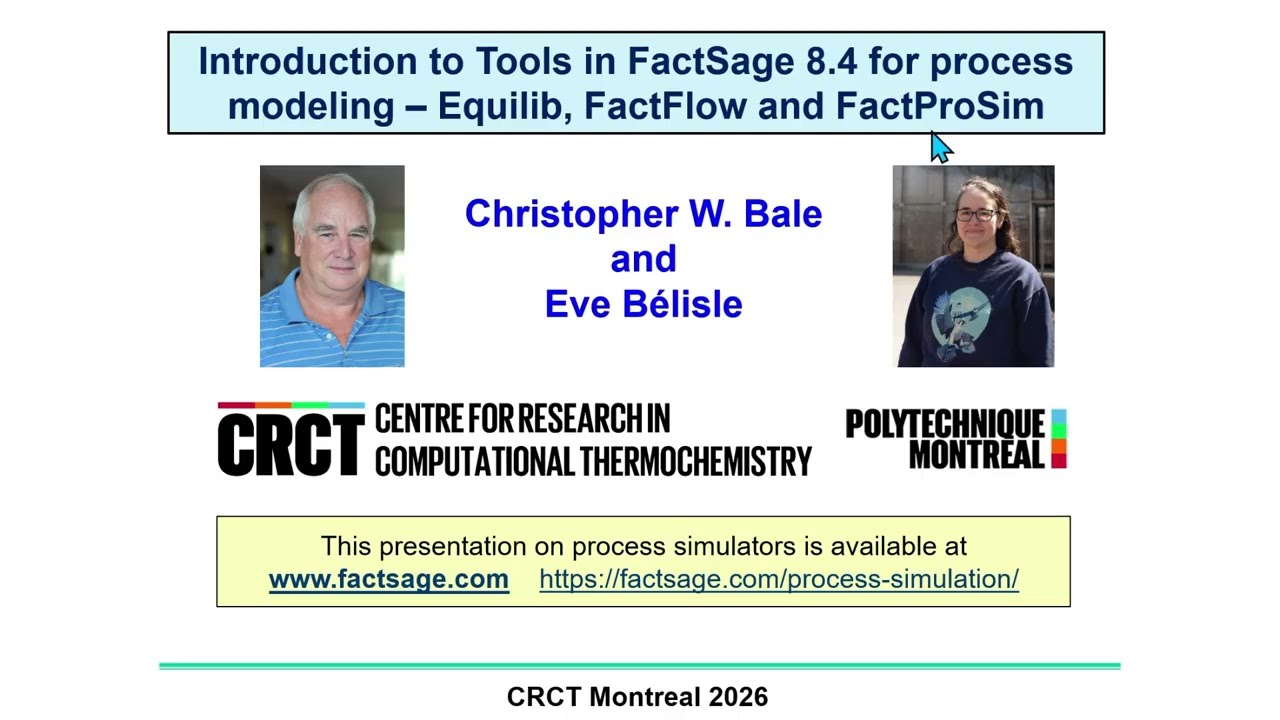 Montreal Workshop, Jan 2026 - FactSage Process Simulators