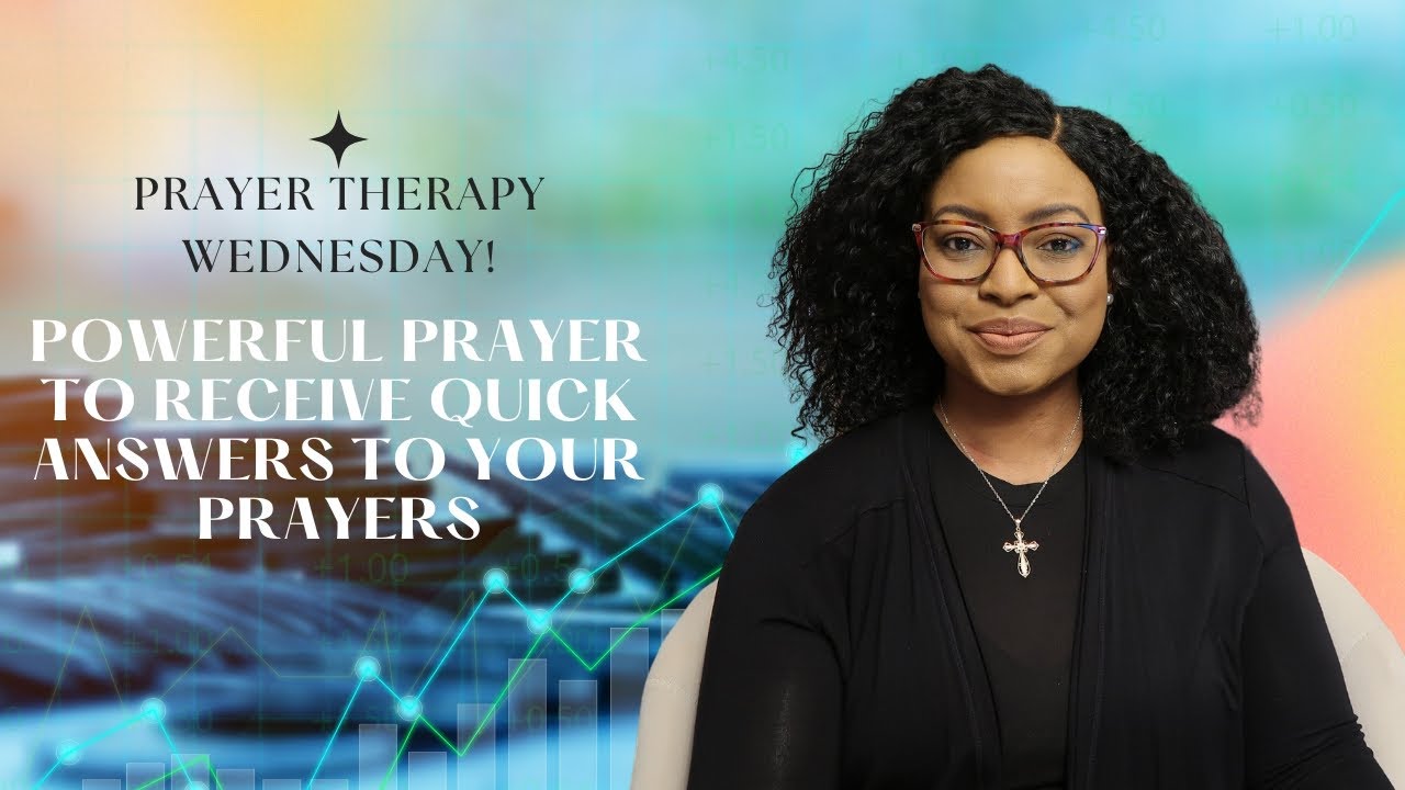 PRAYER THERAPY | Powerful prayer to receive quick answers to your prayers!