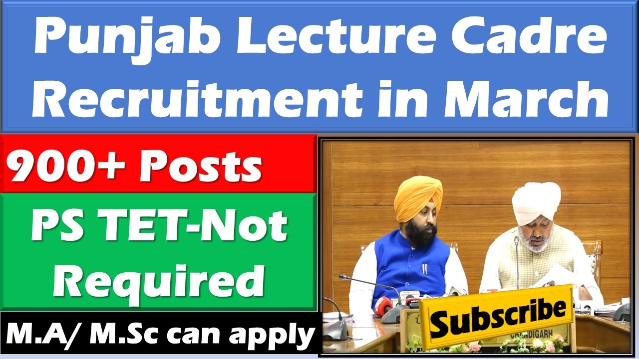 Punjab Lecturer Cadre 2026 Recruitment Notice Soon II 900+ Posts