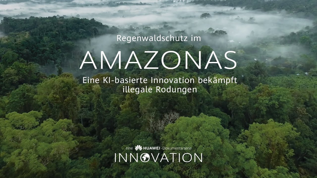 REGENWALDSCHUTZ IM AMAZONAS | Huawei-Dokumentarserie