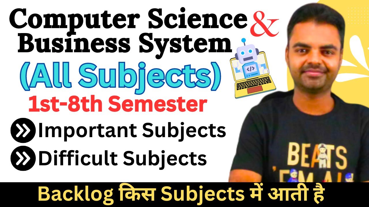 Computer Science and Business System Subjects 1st Year to 4th Year, Syllabus, Important Subjects,