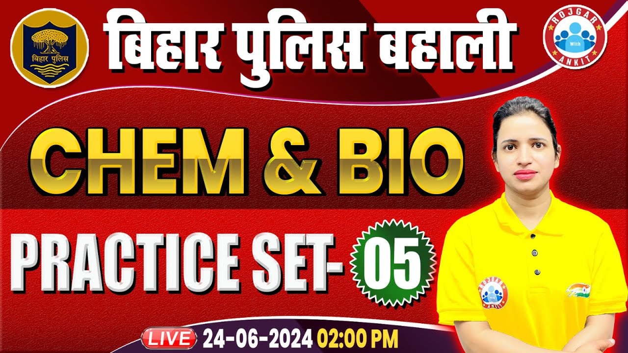 Bihar Police New Vacancy 2024 | Chemistry & Biology Practice Set 05 | Bihar Police Science Class