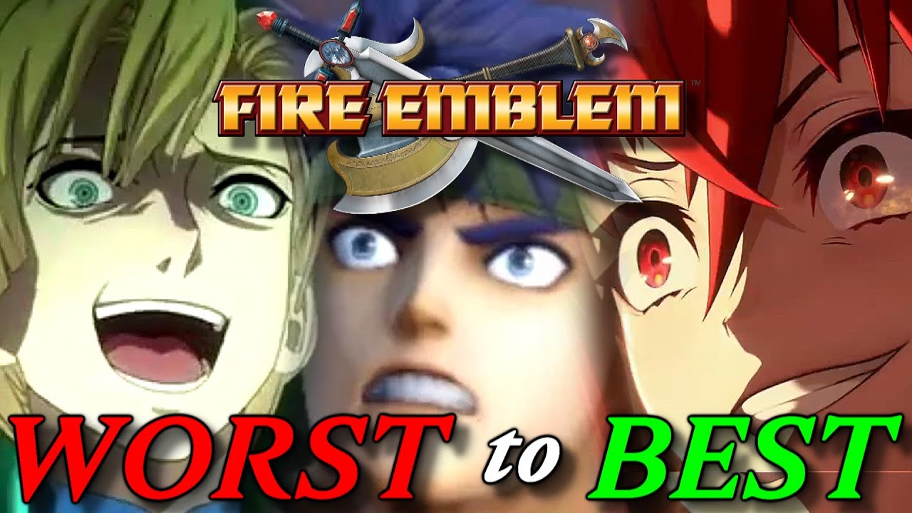 EVERY Fire Emblem Games Ranked from Worst to Best