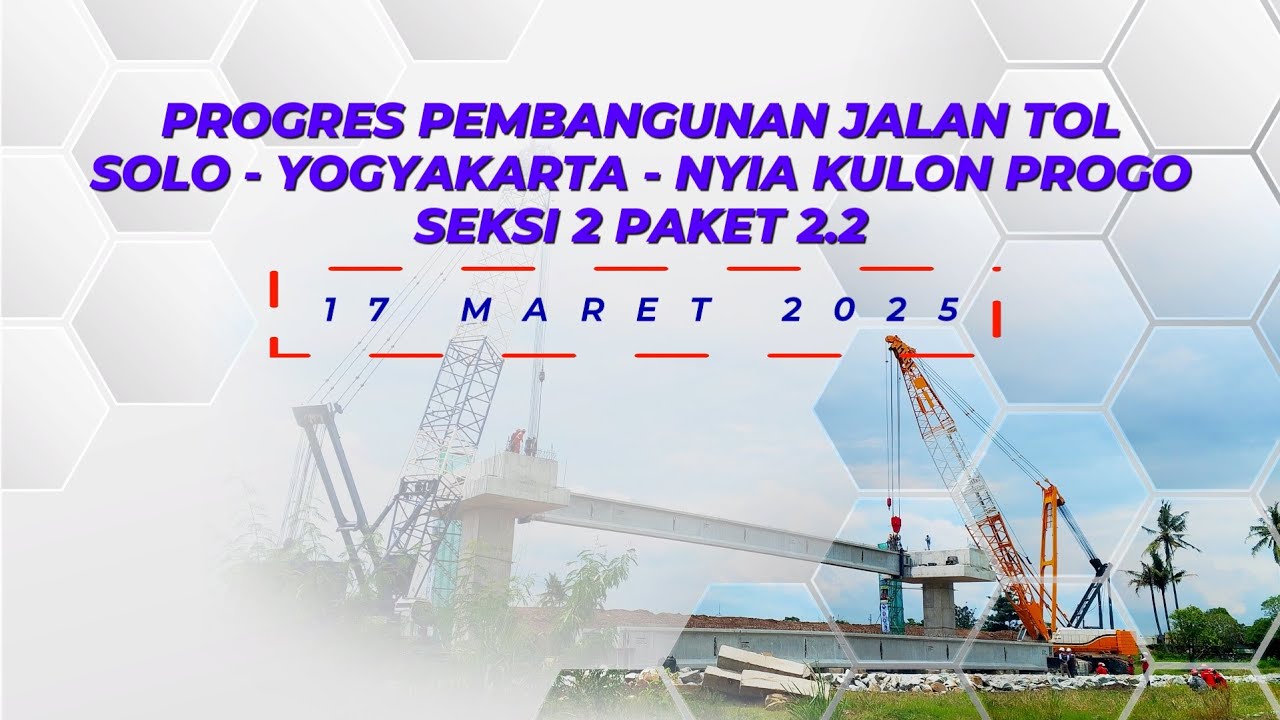 PROGRES PEMBANGUNAN JALAN TOL JOGJA SOLO SEKSI 2 PAKET 2.2