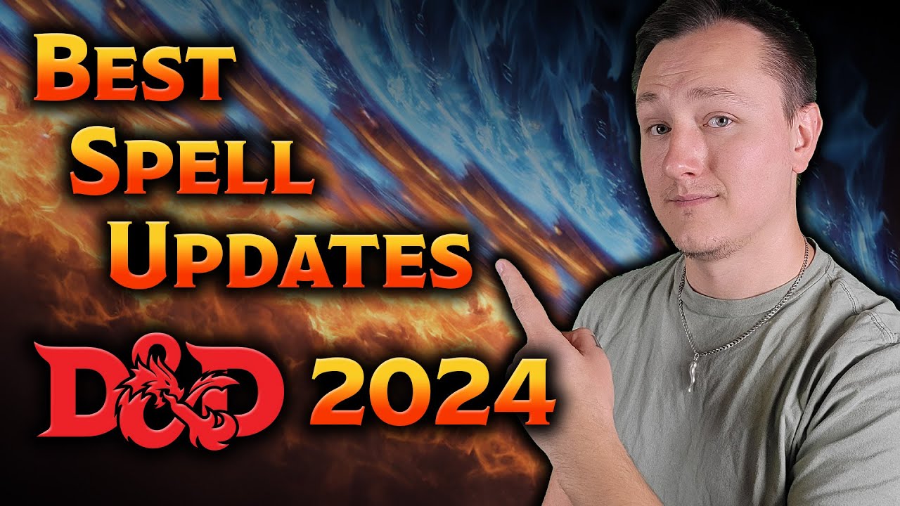 The BEST Spell Changes in the D&D 2024 Udate!