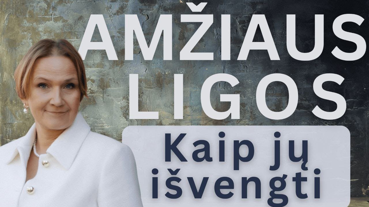AMŽIAUS LIGOS - kaip išvengti. Senėjimo procesai ir psichosomatika. Kaip nesirgti senatvėje?