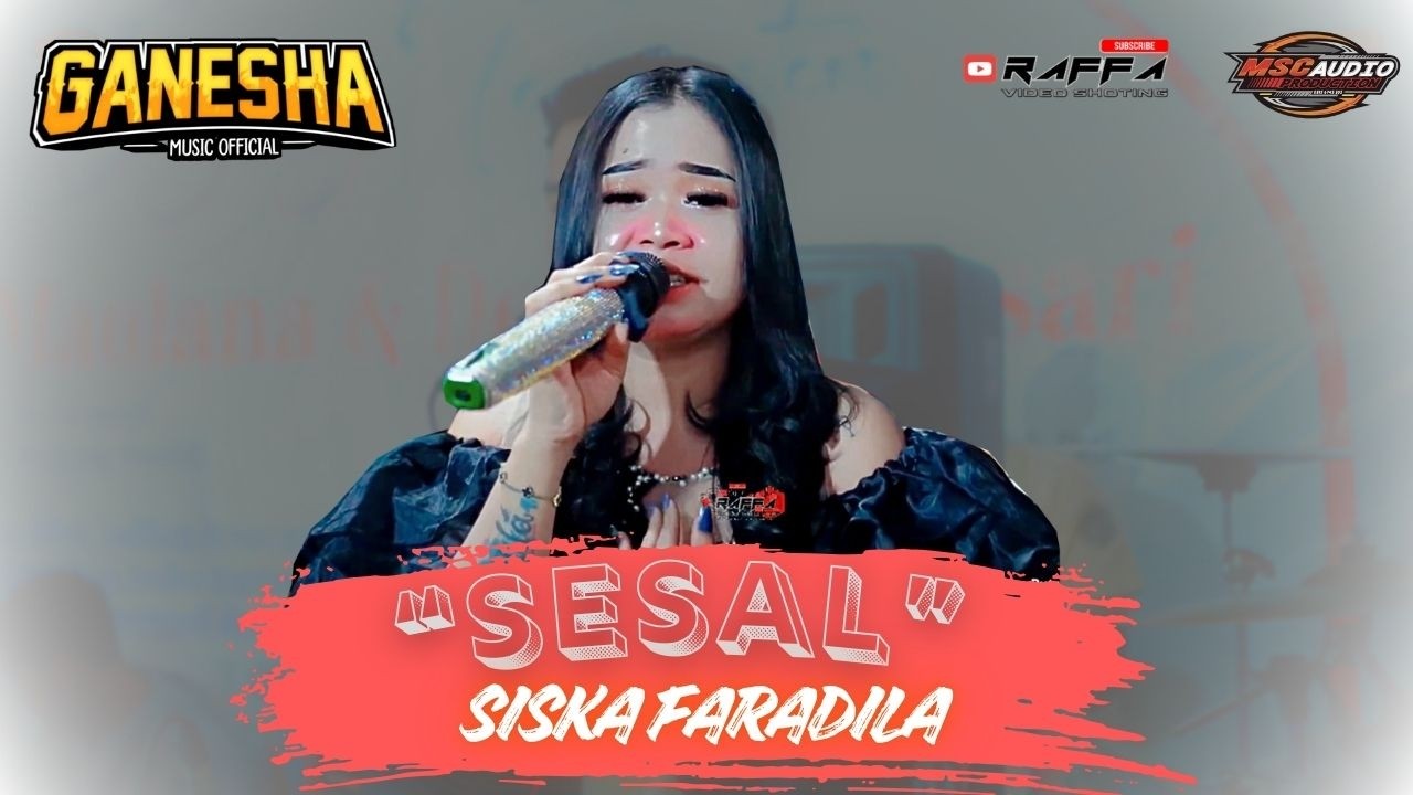 SESAL  --  SISKA FARADILA  --  GANESHA MUSIC