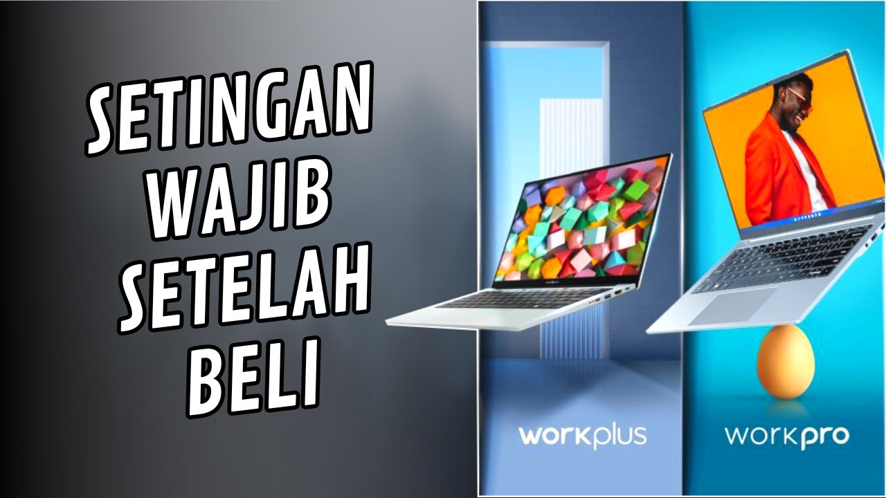5 Setingan Wajib Laptop Advan Workpro & Workplus | Setting Advan Workpro dan Workplus