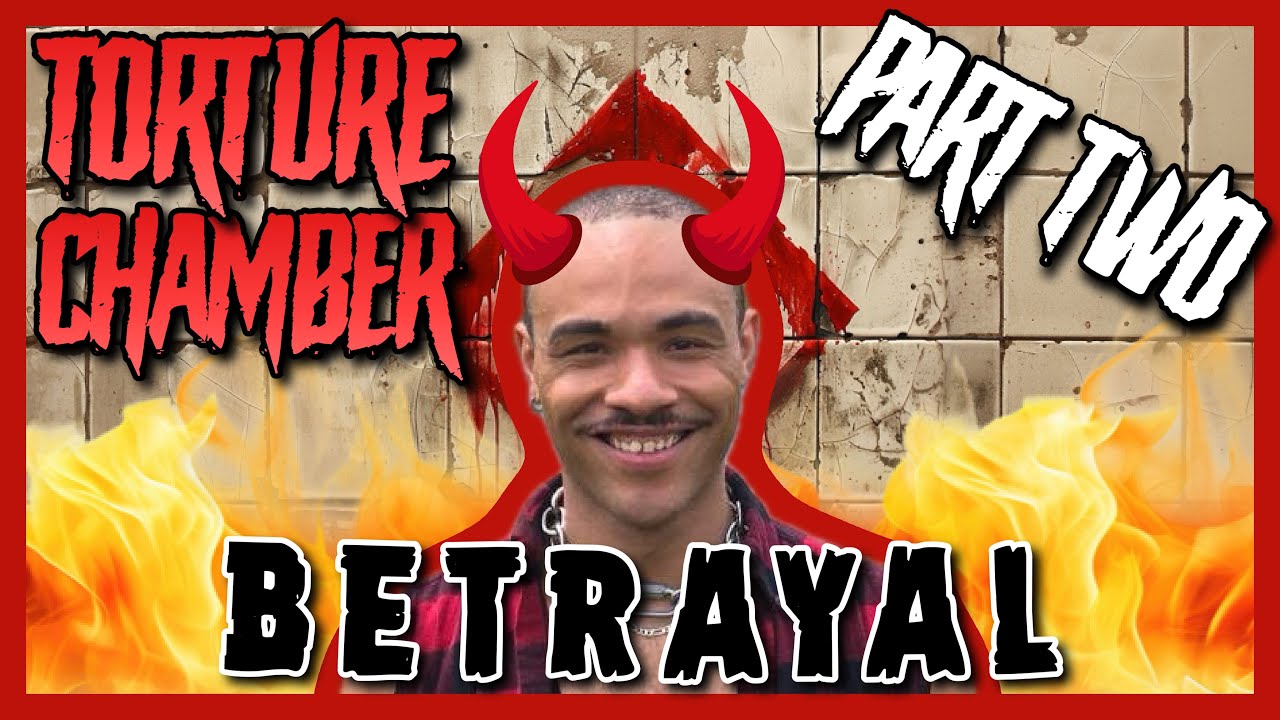 Torture Chamber | Part Two