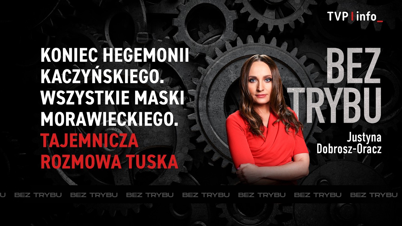 Koniec hegemonii Kaczyńskiego. Wszystkie maski Morawieckiego. Tajemnicza rozmowa Tuska | BEZ TRYBU