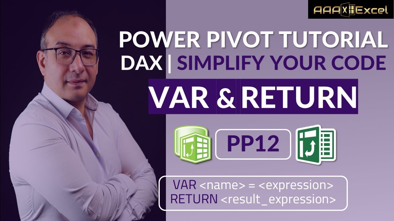 PP12 | DAX | VAR и RETURN для упрощения кода | Учебное пособие по Power Pivot