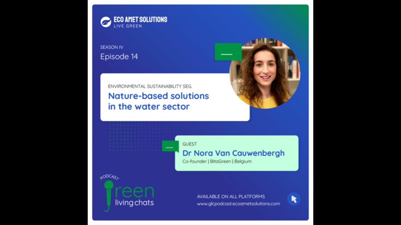 Nature-based solutions in the water sector || Dr Nora Van Cauwenbergh