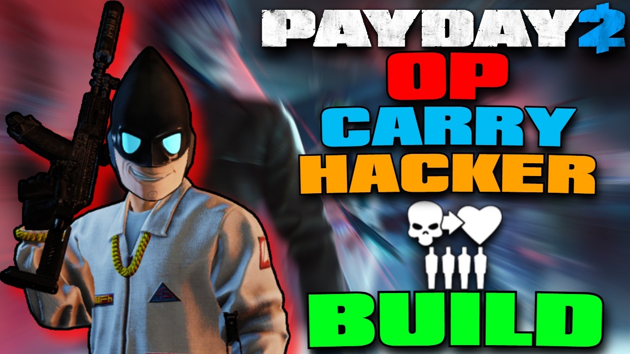 Payday 2 CARRY Hacker Build (DSOD BUILD)