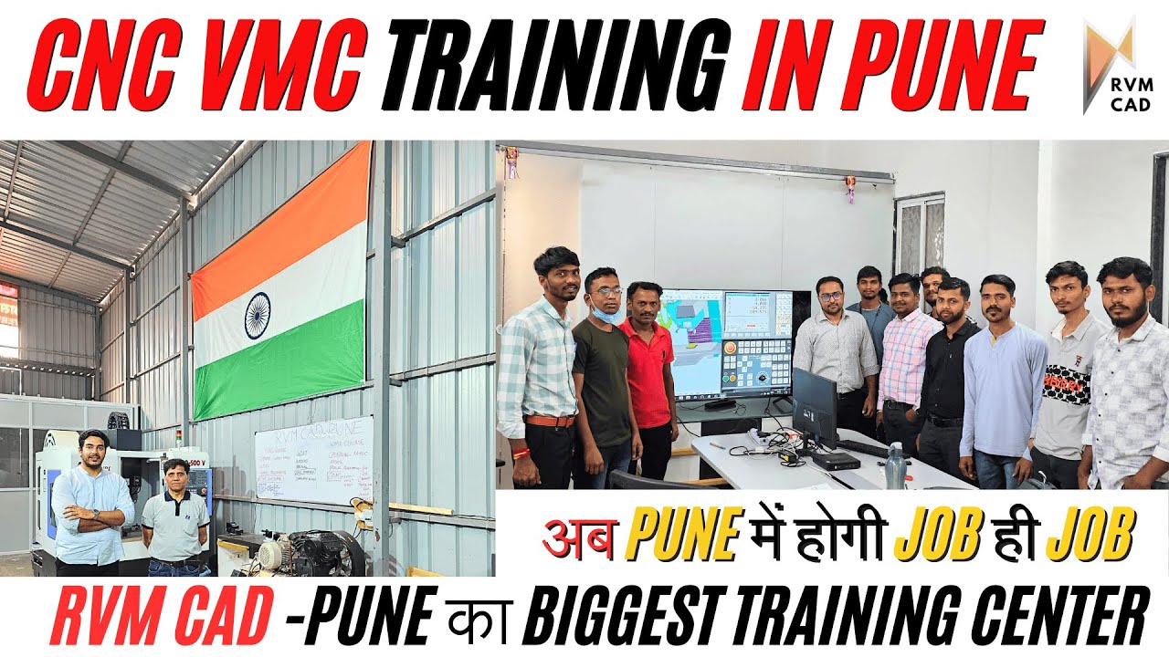 Cnc Vmc Training in Pune | Rvm Cad is now in Pune - India's Biggest Training Centre with 100% Jobs