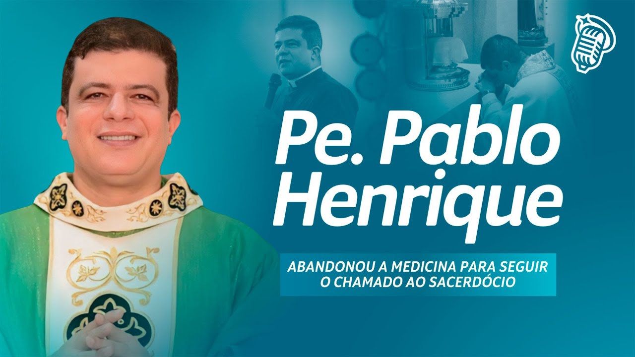 PE. PABLO HENRIQUE | DEIXOU A MEDICINA PARA SEGUIR O CHAMADO AO SACERDÓCIO | SANTOFLOW PODCAST #348