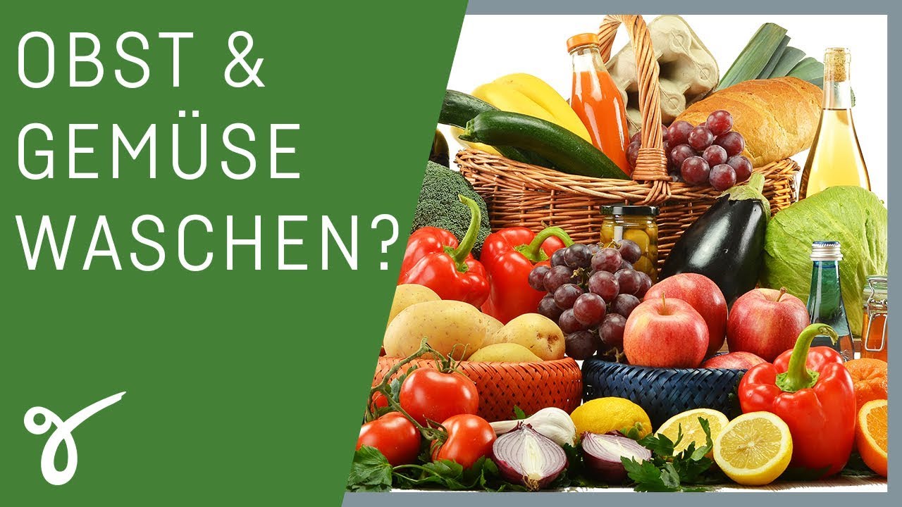 Muss ich Obst & Gemüse wirklich waschen? | Gerne Gesund