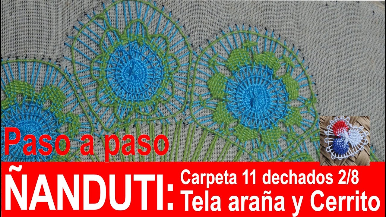 Paso a paso ÑANDUTI: CARPETITA (PARTE 2/8) - DECHADOS TELA DE ARAÑA Y CERRITO  🧡🧵 🧡