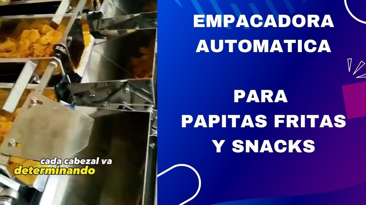 ✨EMPACADORA AUTOMATICA DE PAPITAS FRUTAS Y SNACKS - EMPACANDO PAPITAS