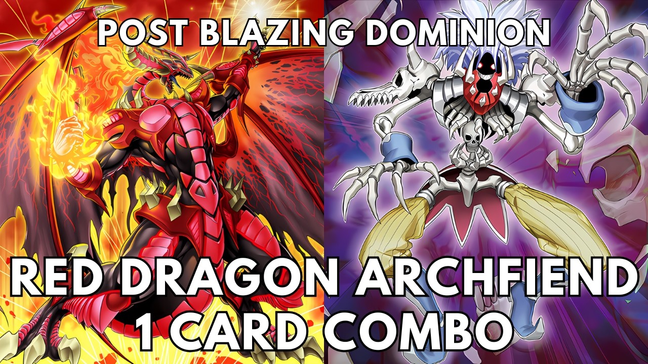 Red Dragon Archfiend 1 card combo post Blazing Dominion (BLZD) TCG 2026 Yugioh