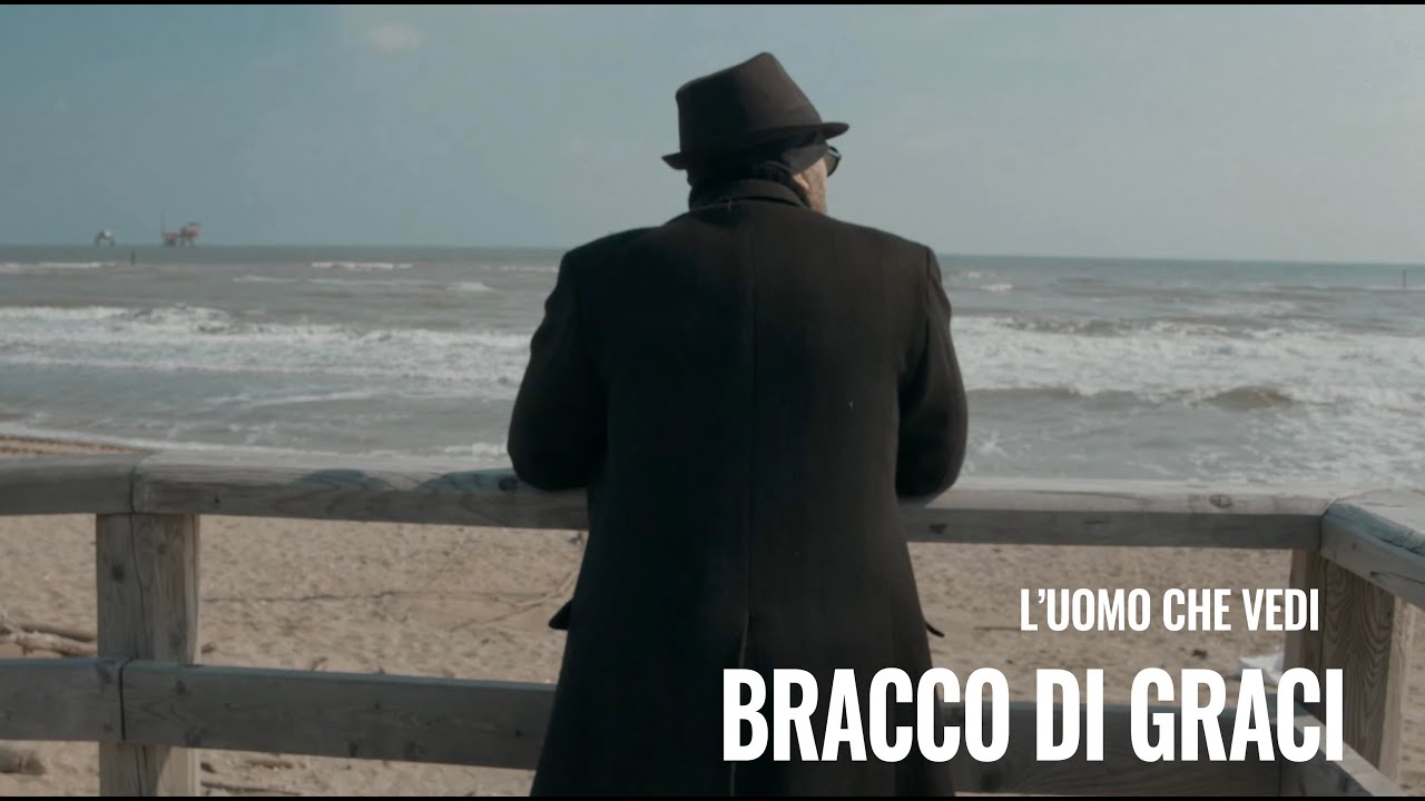 Bracco Di Graci - L'Uomo Che Vedi (Video Ufficiale)