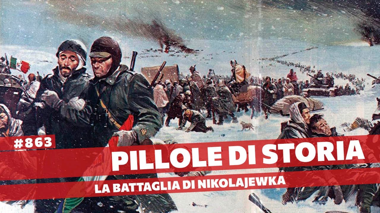 863- La battaglia di Nikolaevka, gli alpini nella Ritirata di Russia [Pillole di Storia]