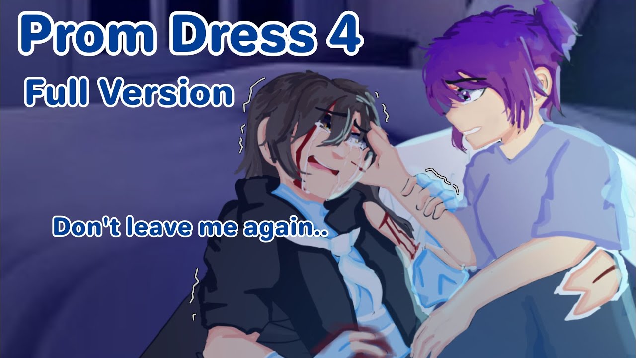Prom dress 4 FULL VERSION