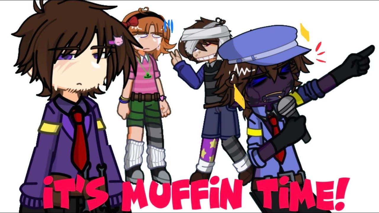 IT’S MUFFIN TIME!! - Ft. My Aftons |Chaotic💀|