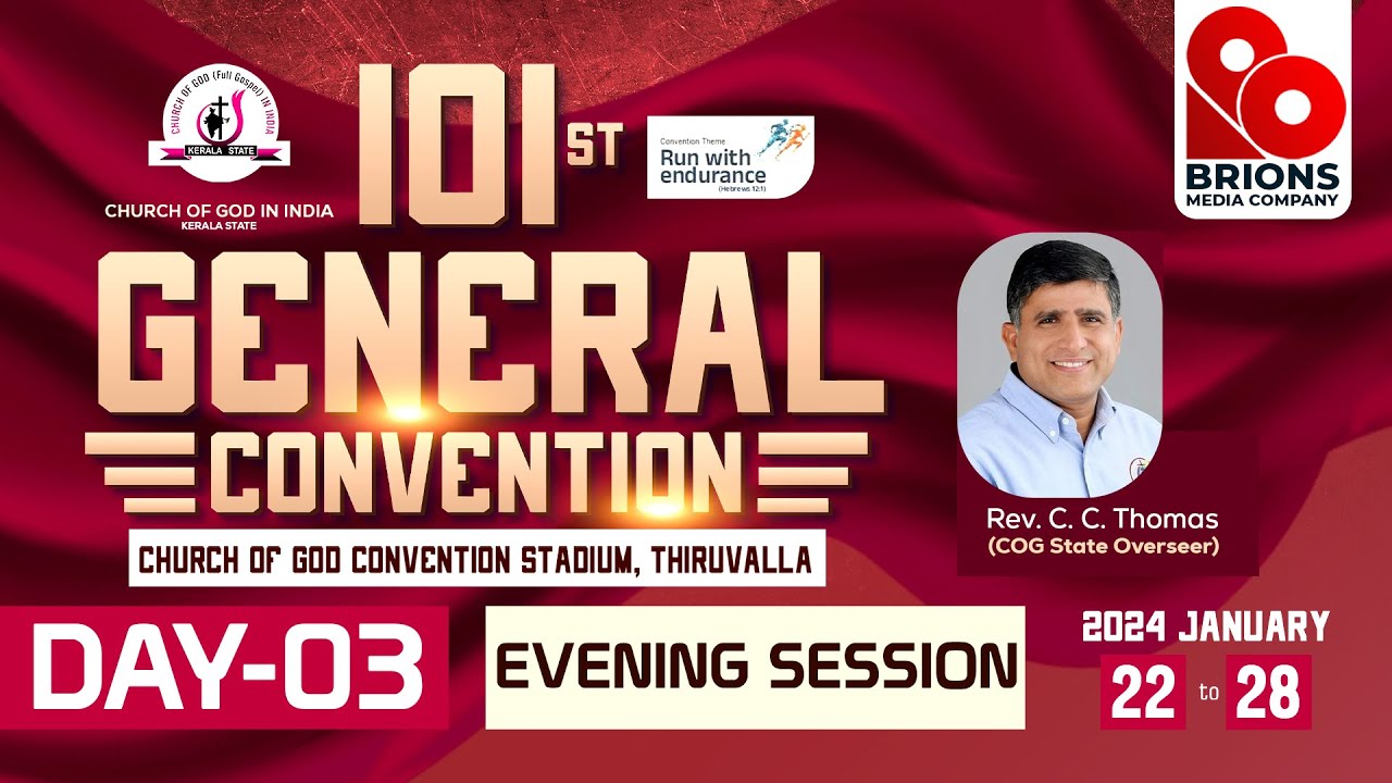 Day 03 Evening Session - 101st General Convention | COG Kerala State | 24.01.2024 | #brionsmedia