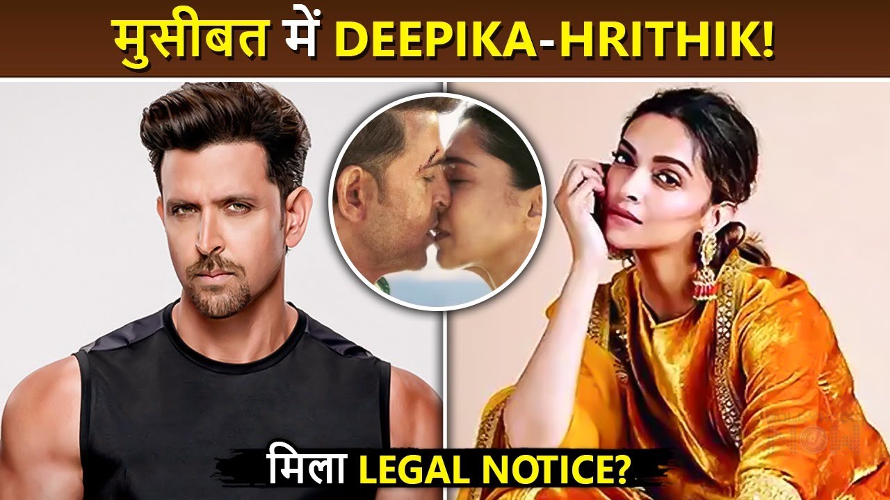 OMG!! मुसीबत में Deepika-Hrithik, मिला Legal Notice, Fighter का यह Scene बना वजह