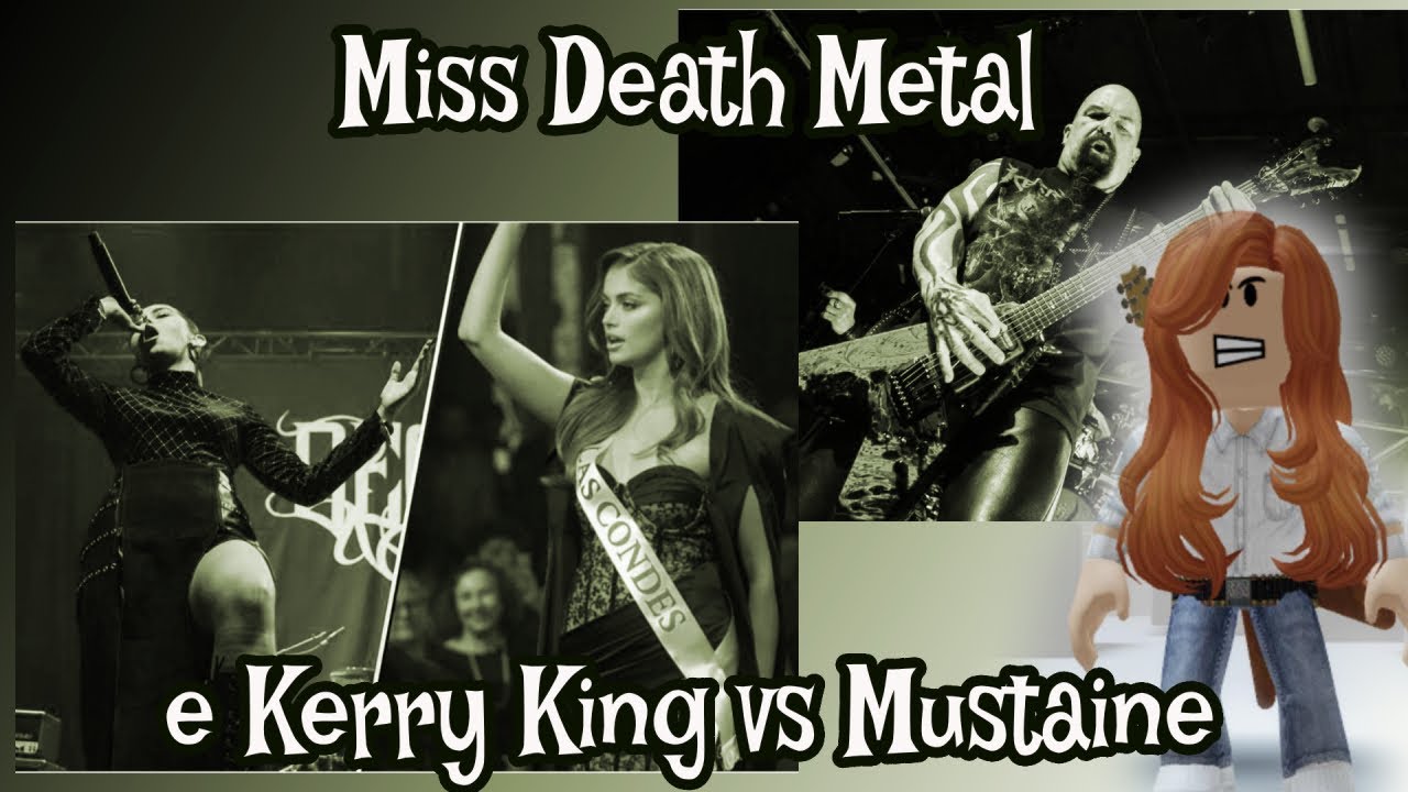 Kerry king vs Mustaine  e  Miss death metal