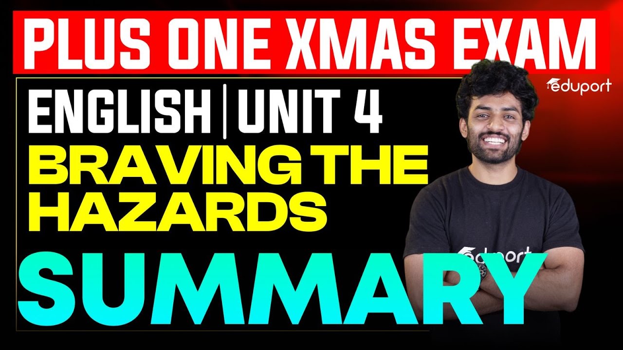Plus One English Braving the Hazards Unit 4 + Summary Christmas Exam 2025 | Eduport Plus One