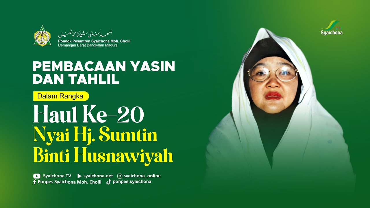 LIVE | Pembacaan Yasin &Tahlil dalam rangka Haul Ke-20 Nyai Hj. Sumtin BInti Husnawiyah