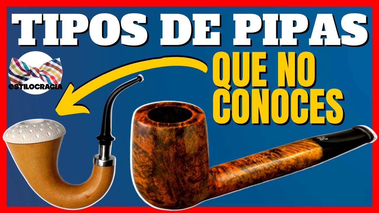 DIFERENTES TIPOS DE #PIPAS PARA FUMAR TABACO
