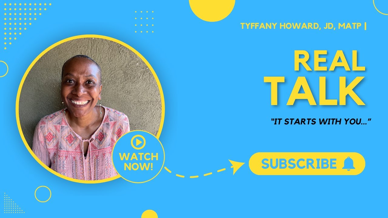it starts with you ~ your life, your responsibility ~ Tyffany Howard