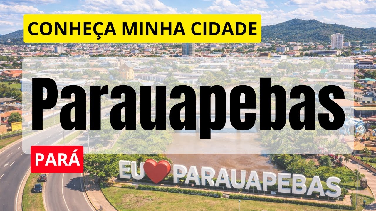 Você conhece Parauapebas? Uma cidade que surpreende.