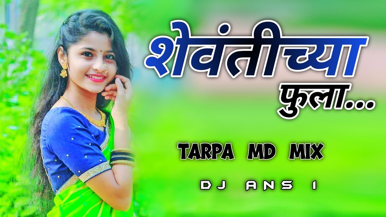 SHEVANTICHYA  FULA  🌿 | NEW SONG | TARPA MD MIX |   #A1MusicZone