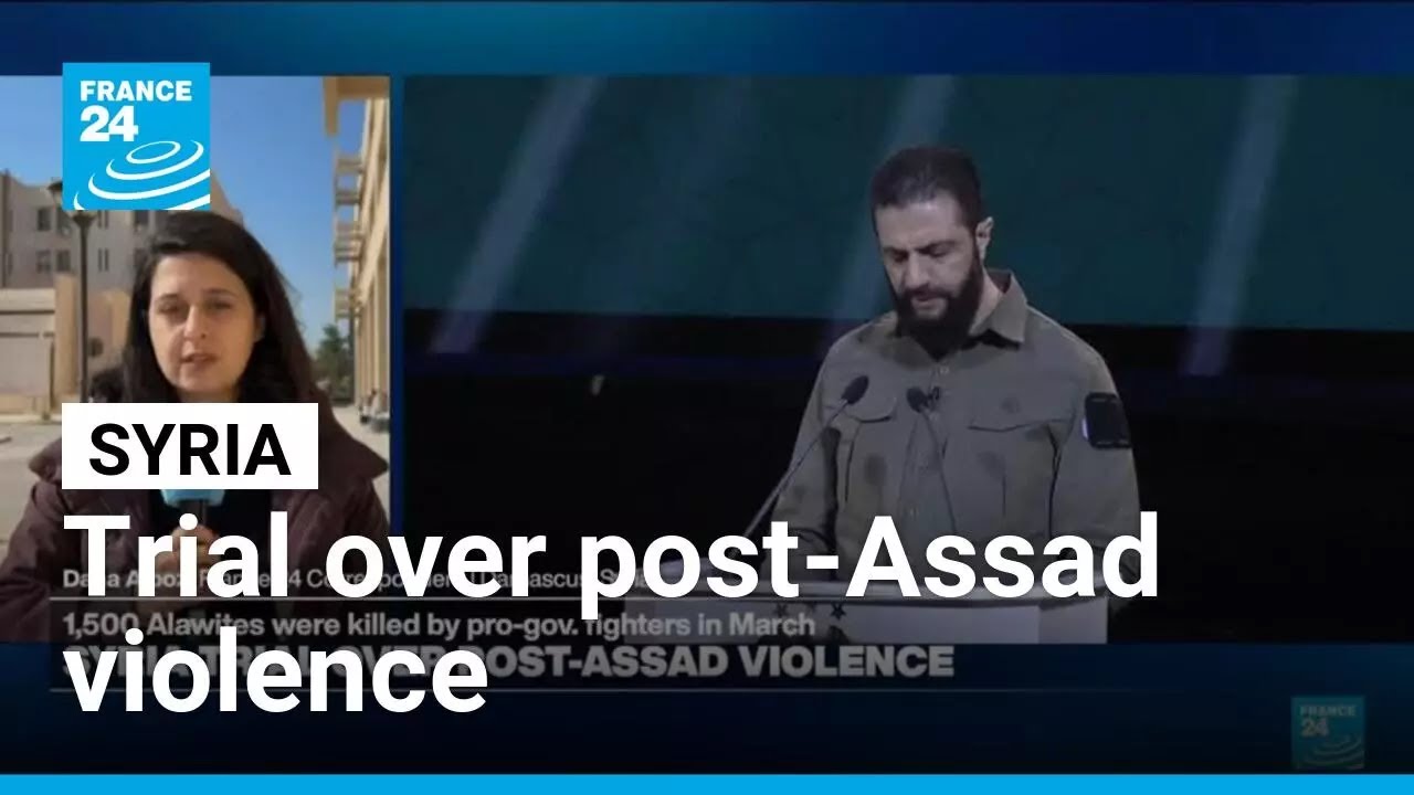 Syria trial over post-Assad violence &bull; FRANCE 24 English