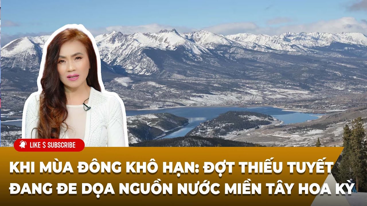 Cà Phê Sáng Cuối Tuần P3 (01-17-26) - Khi Mùa Đông Khô Hạn: Đợt Thiếu Tuyết Đang Đe Dọa Nguồn Nước