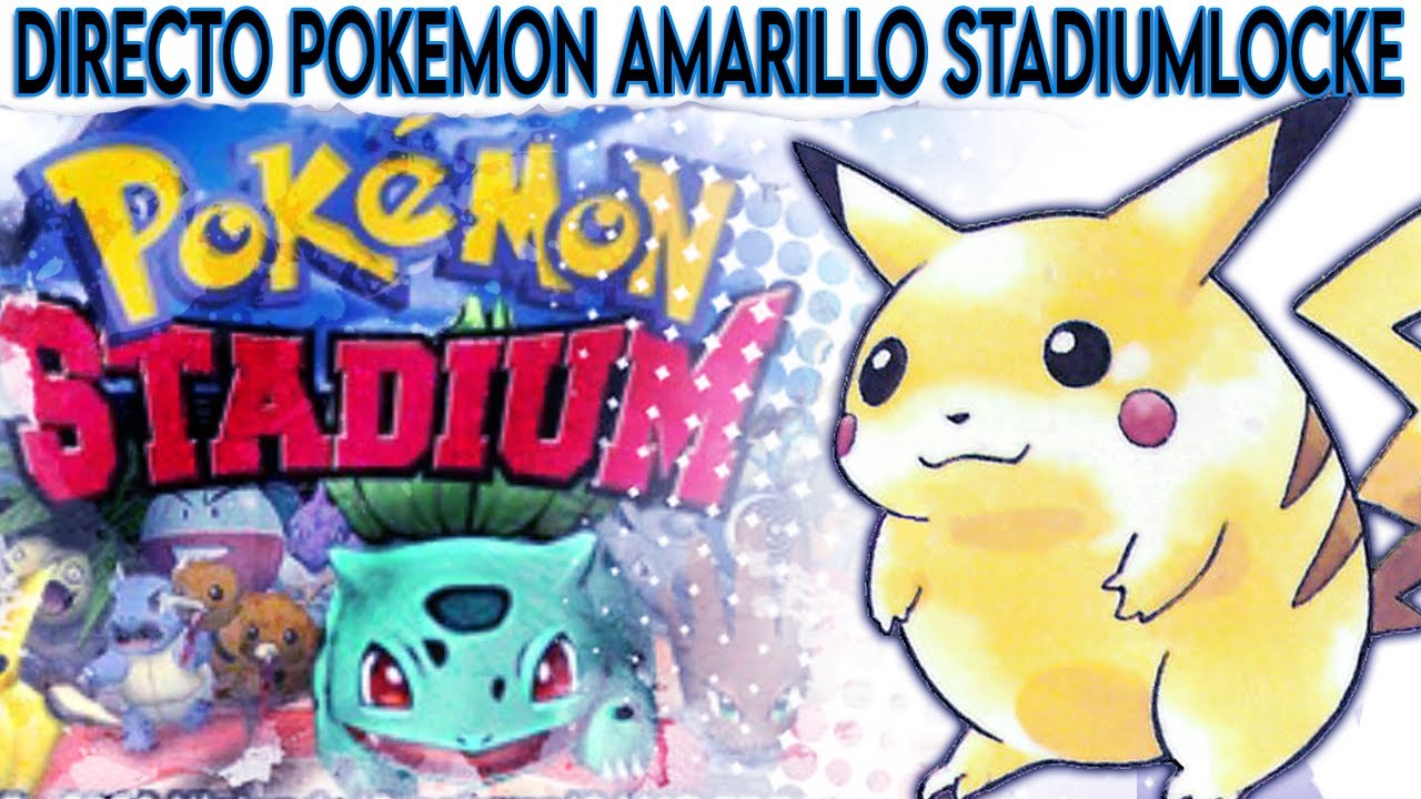 DIRECTO 9 POKEMON AMARILLO STADIUMLOCKE