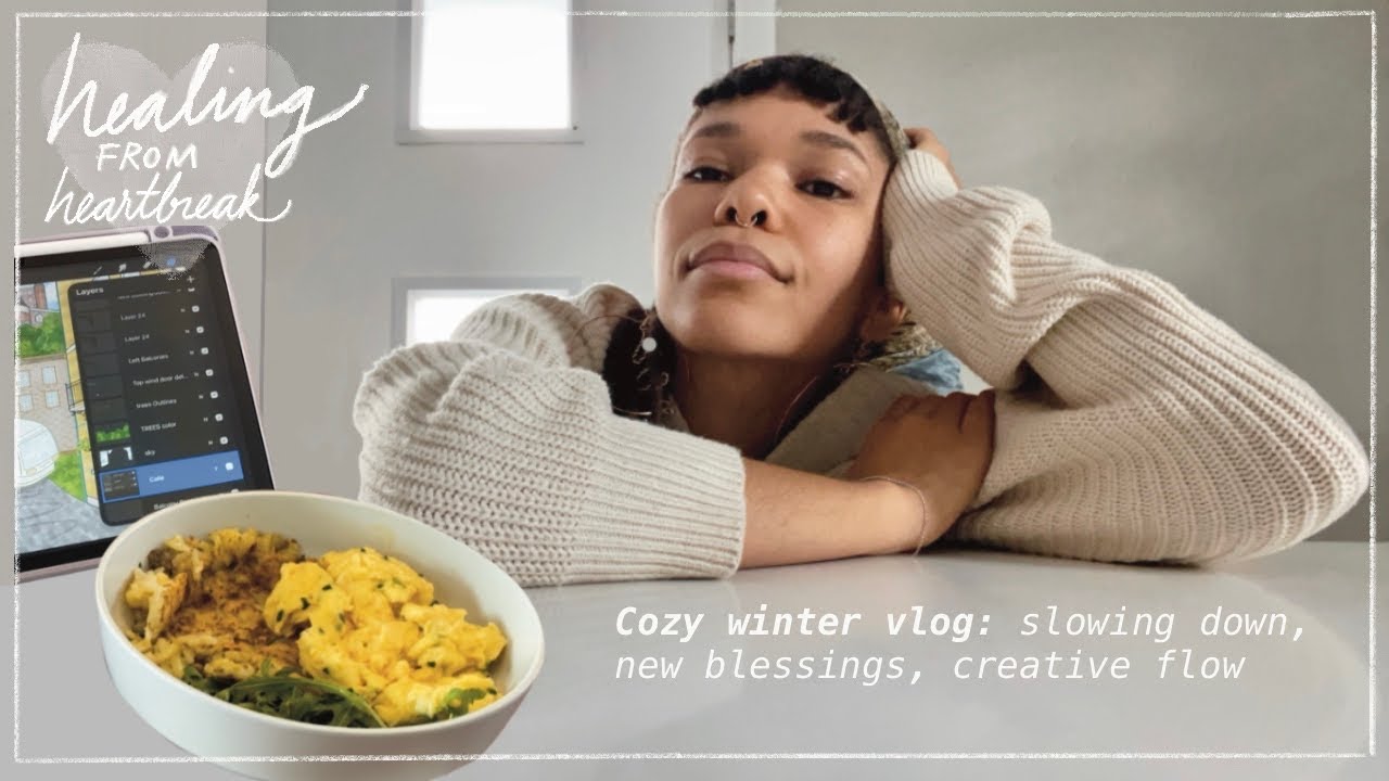 Clearing space for blessings & a cozy winter vlog | Healing from Heartbreak