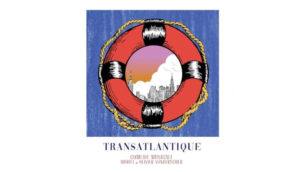 Transatlantique - Com&eacute;die Musicale de M. & O. Vonderscher
